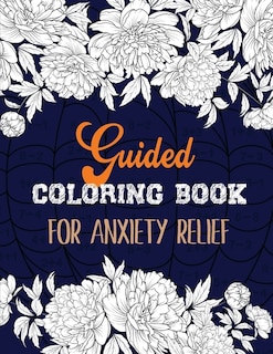 Couverture_Guided Coloring Book for Anxiety Relief