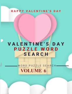 Front cover_Happy Valentine's Day Valentine's Day Puzzle Word Search Word Puzzle Search Volume 6