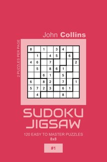 Couverture_Sudoku Jigsaw - 120 Easy To Master Puzzles 8x8 - 1
