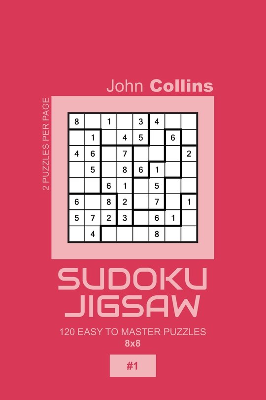 Couverture_Sudoku Jigsaw - 120 Easy To Master Puzzles 8x8 - 1