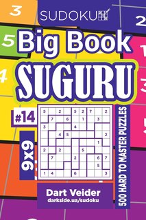 Front cover_Sudoku Big Book Suguru - 500 Hard to Master Puzzles 9x9 (Volume 14)