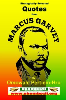 Front cover_Strategically Selected Quotes From Marcus Garvey