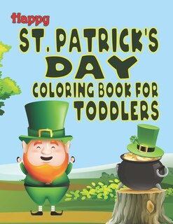 Front cover_Happy St. Patrick's Day Coloring Book For Toddlers