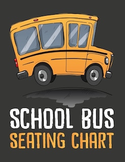 Front cover_School Bus Seating Chart