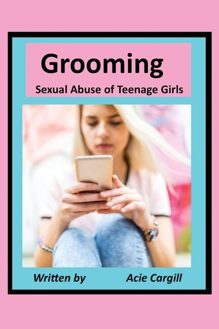 Front cover_Grooming Sexual Abuse of Teenage Girls