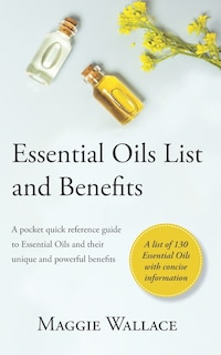 Front cover_Essential Oils List And Benefits