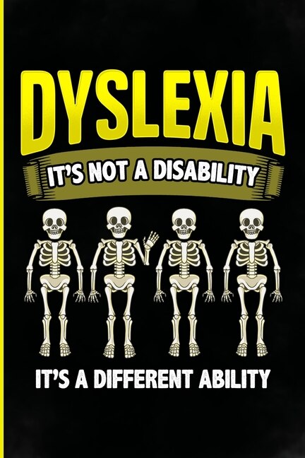 Front cover_Dyslexia it's not a disability It's a different ability