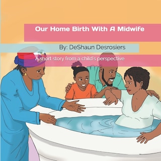 Front cover_Our Home Birth With A Midwife