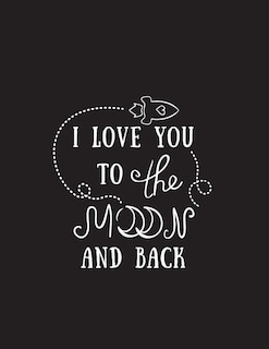 Front cover_I Love You To The Moon And Back