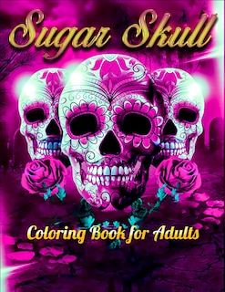Front cover_Sugar Skull Coloring Book for Adults