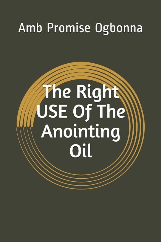 Couverture_The Right Use of The Anointing Oil