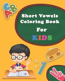 Couverture_Short Vowels Coloring Book For Kids