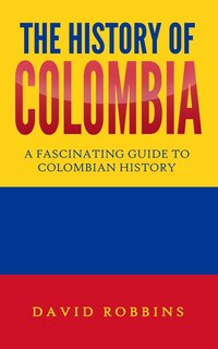 Front cover_The History of Colombia