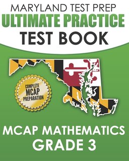 Couverture_MARYLAND TEST PREP Ultimate Practice Test Book MCAP Mathematics Grade 3