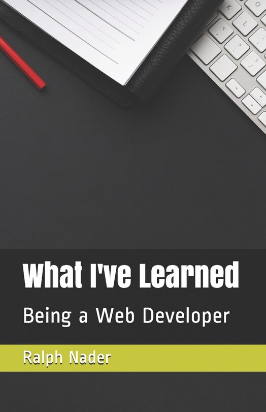 Front cover_What I've Learned