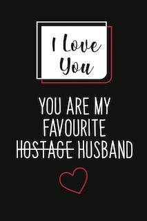 Front cover_I Love You, You Are My Favourite Husband (Unique Alternative To A Greeting Card)