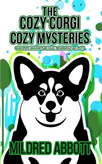 Couverture_The Cozy Corgi Cozy Mysteries - Collection Five