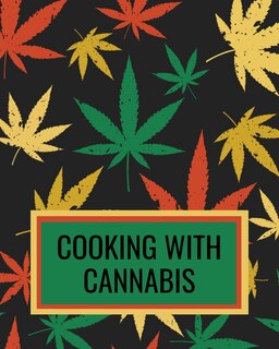 Front cover_Cooking With Cannabis