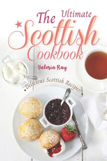Front cover_The Ultimate Scottish Cookbook