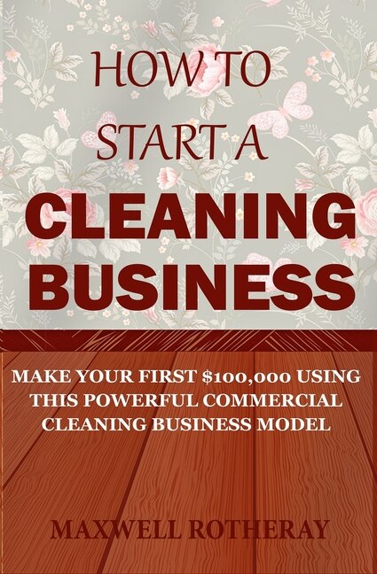 Front cover_How to Start a Cleaning Business