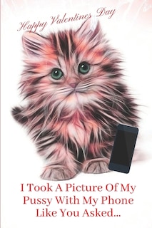 Front cover_I Took A Picture Of My Pussy With My Phone Like You Asked.