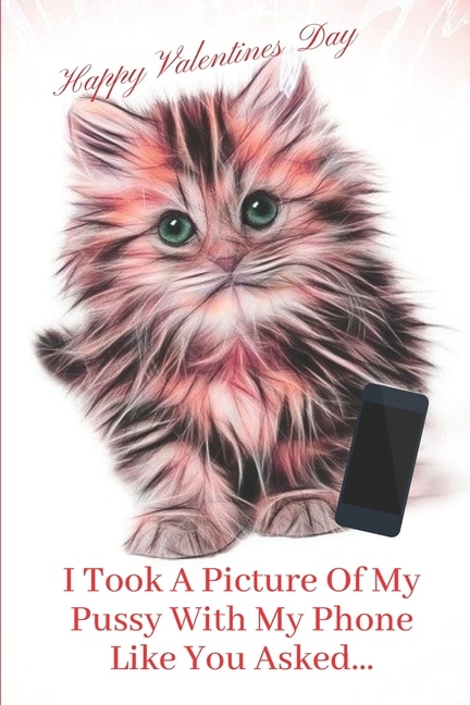 Front cover_I Took A Picture Of My Pussy With My Phone Like You Asked.