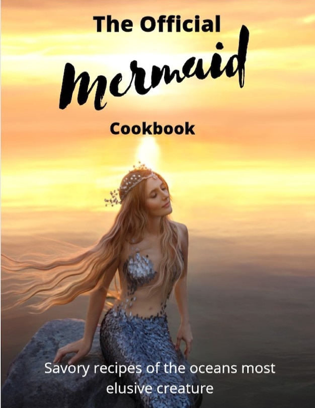 Front cover_The official Mermaid cookbook