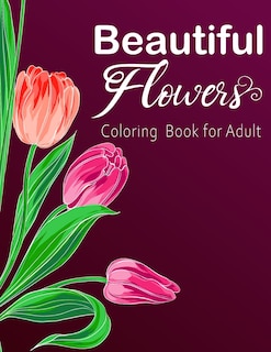 Couverture_Beautiful Flower Coloring Book for Adults