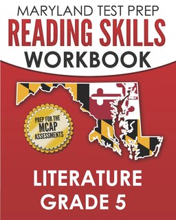 Front cover_MARYLAND TEST PREP Reading Skills Workbook Literature Grade 5