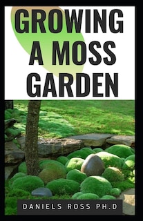 Couverture_Growing a Moss Garden
