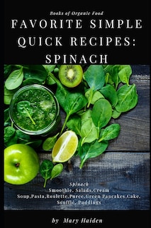 Front cover_Favorite simple quick recipes of Spinach