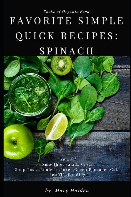 Front cover_Favorite simple quick recipes of Spinach