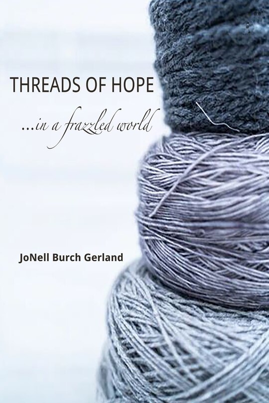 Couverture_Threads of Hope...in a Frazzled World