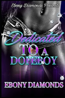Front cover_Dedicated To A Dopeboy