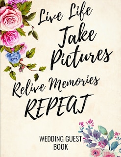Front cover_Live Life Take Pictures Relive Memories Repeat