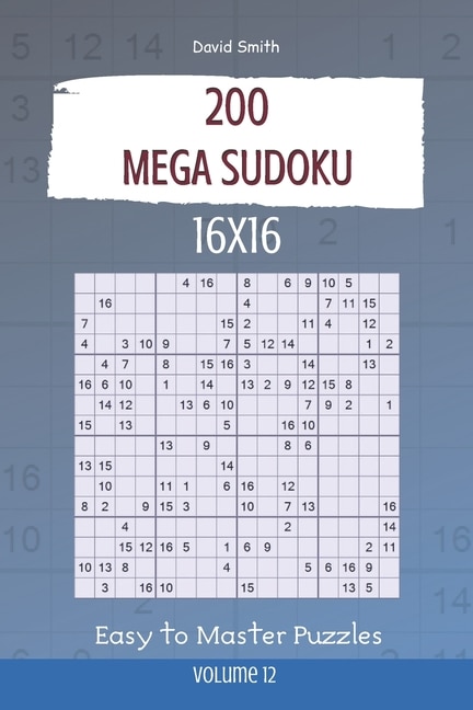 Couverture_Mega Sudoku - 200 Easy to Master Puzzles 16x16 vol.12