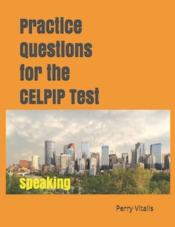 Front cover_Practice Questions for the CELPIP Test