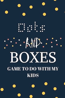 Front cover_Dots and boxes game to do with my kids