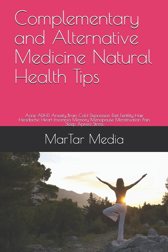 Couverture_Complementary and Alternative Medicine Natural Health Tips