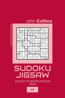 Front cover_Sudoku Jigsaw - 120 Easy To Master Puzzles 12x12 - 3