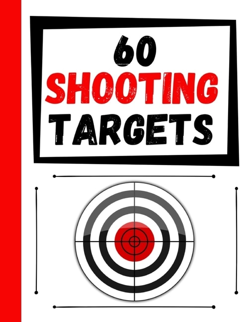 60 Shooting Targets: Large Paper Perfect for Rifles / Firearms / BB / AirSoft / Pistols / Archery & Pellet Guns