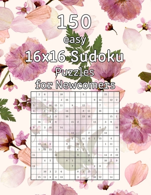 Couverture_150 easy 16x16 Sudoku Puzzles for Newcomers
