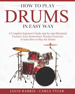 Front cover_How to Play Drums in Easy Way