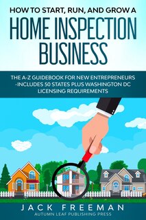 Couverture_How to Start, Run, and Grow a Home Inspection Business