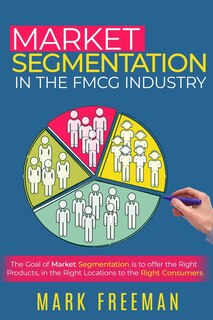 Front cover_Market Segmentation in the FMCG Industry