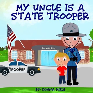 Front cover_My Uncle is a State Trooper