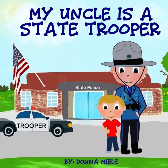 Front cover_My Uncle is a State Trooper