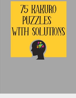Front cover_75 Kakuro Puzzles with Solutions