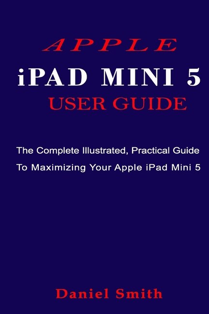 Front cover_APPLE iPAD MINI 5 USER GUIDE