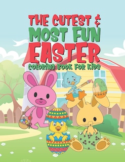 Couverture_The Cutest & Most Fun Easter Coloring Book For Kids